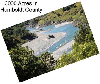 3000 Acres in Humboldt County