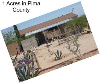 1 Acres in Pima County