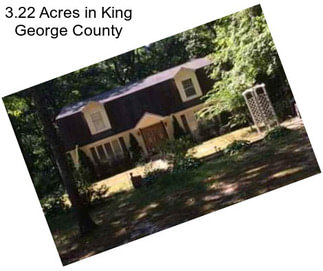 3.22 Acres in King George County