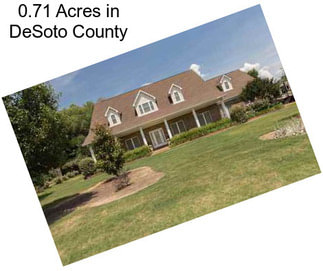 0.71 Acres in DeSoto County