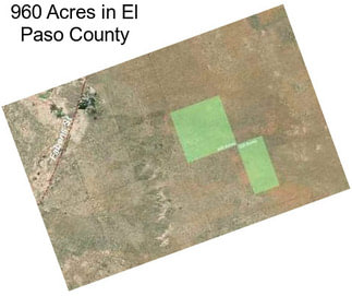 960 Acres in El Paso County