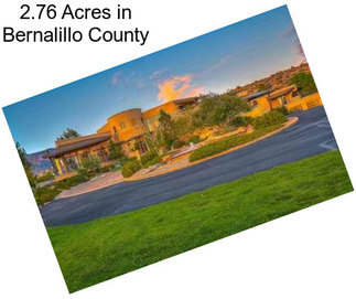 2.76 Acres in Bernalillo County