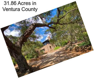 31.86 Acres in Ventura County