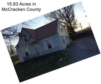 15.83 Acres in McCracken County