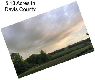 5.13 Acres in Davis County
