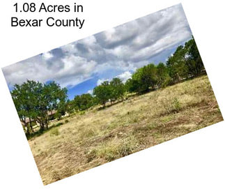 1.08 Acres in Bexar County