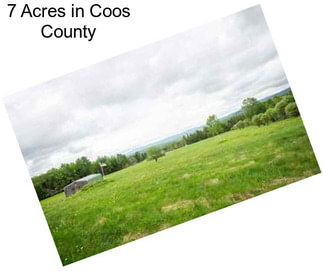 7 Acres in Coos County