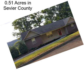 0.51 Acres in Sevier County