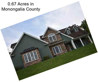 0.67 Acres in Monongalia County