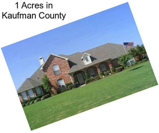 1 Acres in Kaufman County