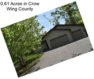 0.61 Acres in Crow Wing County