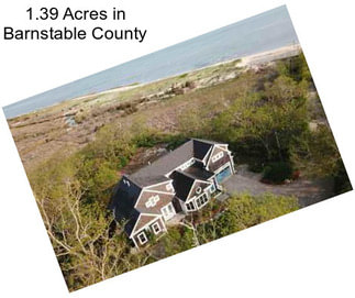 1.39 Acres in Barnstable County