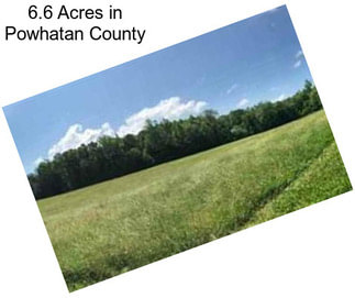 6.6 Acres in Powhatan County
