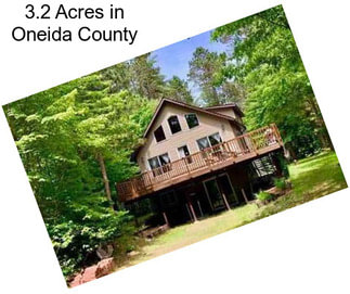 3.2 Acres in Oneida County