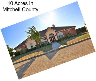 10 Acres in Mitchell County