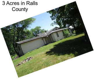 3 Acres in Ralls County