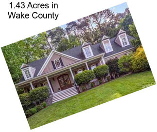 1.43 Acres in Wake County