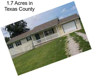 1.7 Acres in Texas County