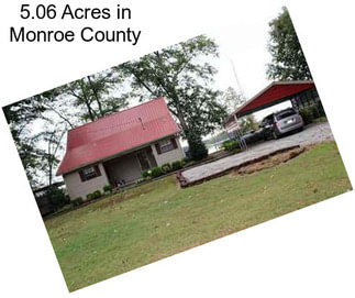 5.06 Acres in Monroe County