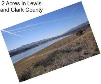 2 Acres in Lewis and Clark County
