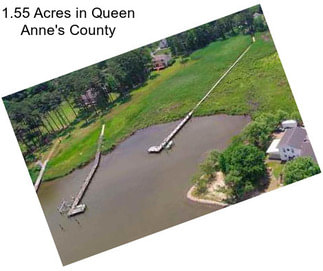 1.55 Acres in Queen Anne\'s County