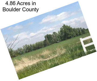 4.86 Acres in Boulder County