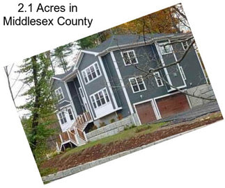 2.1 Acres in Middlesex County