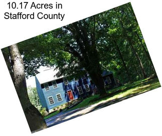 10.17 Acres in Stafford County