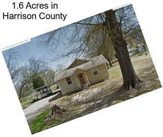 1.6 Acres in Harrison County