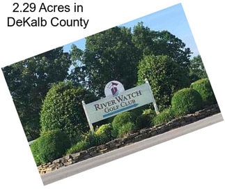 2.29 Acres in DeKalb County