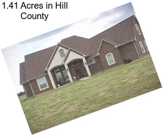 1.41 Acres in Hill County
