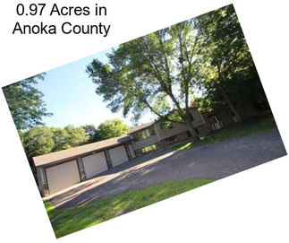 0.97 Acres in Anoka County