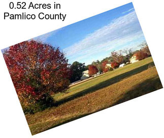 0.52 Acres in Pamlico County