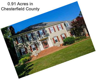 0.91 Acres in Chesterfield County
