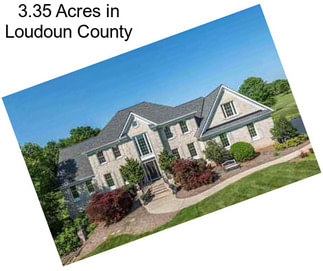 3.35 Acres in Loudoun County