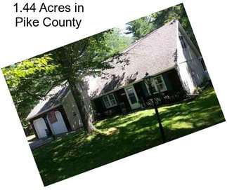 1.44 Acres in Pike County