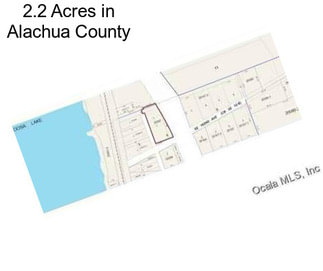 2.2 Acres in Alachua County