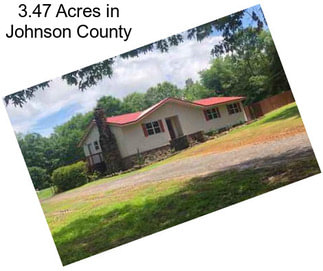 3.47 Acres in Johnson County