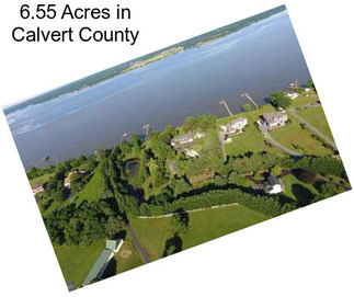 6.55 Acres in Calvert County