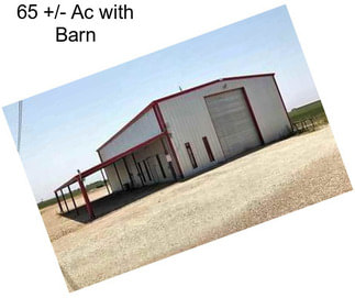 65 +/- Ac with Barn