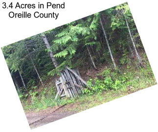 3.4 Acres in Pend Oreille County