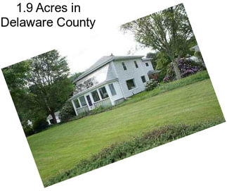 1.9 Acres in Delaware County