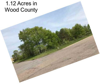 1.12 Acres in Wood County