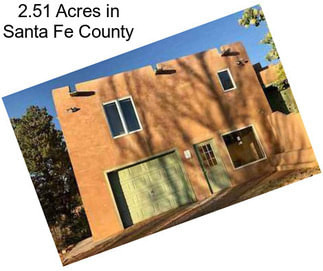 2.51 Acres in Santa Fe County