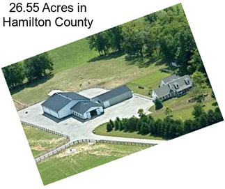 26.55 Acres in Hamilton County