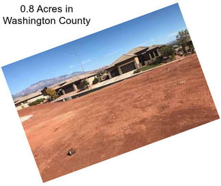 0.8 Acres in Washington County