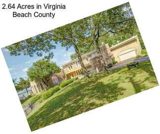 2.64 Acres in Virginia Beach County