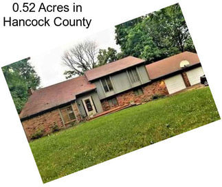 0.52 Acres in Hancock County