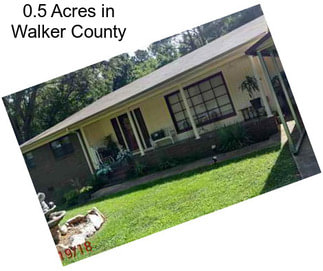 0.5 Acres in Walker County