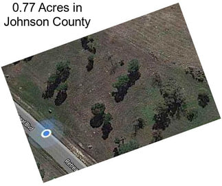 0.77 Acres in Johnson County